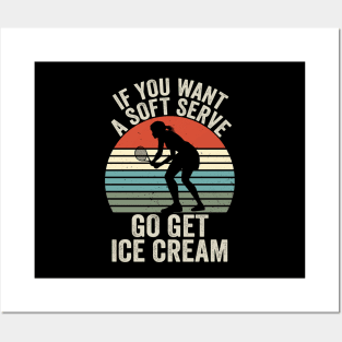 If You Wanted A Soft Serve Funny Racquetball Saying Women Posters and Art